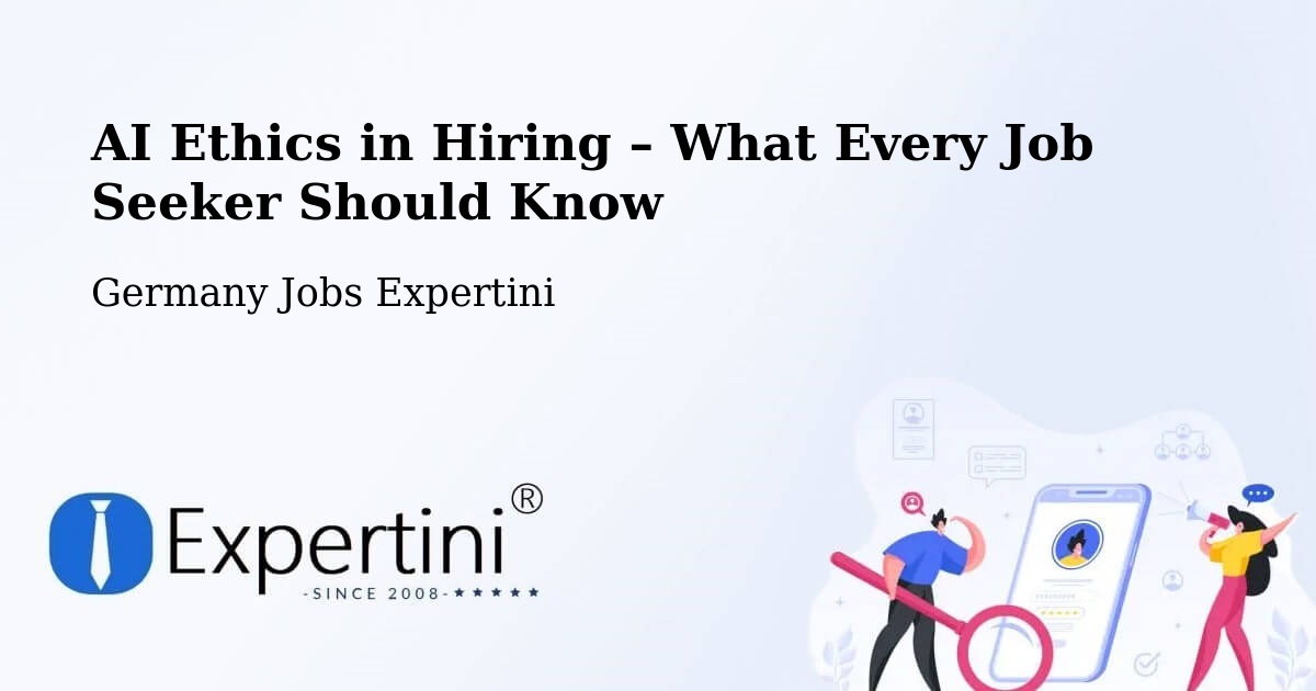 AI Ethics in Recruitment & Hiring – Borna - Borna, Germany Jobs Expertini
