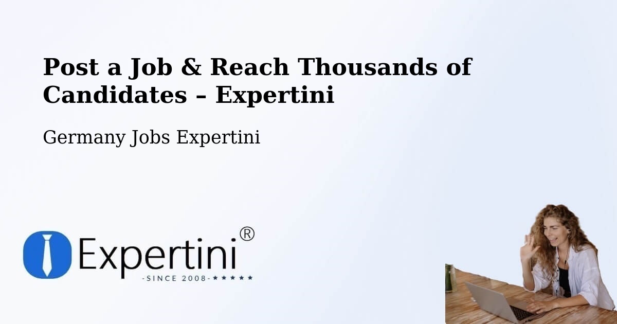Post a Job in Borna – Hire the Right Talent - Borna, Germany Jobs Expertini