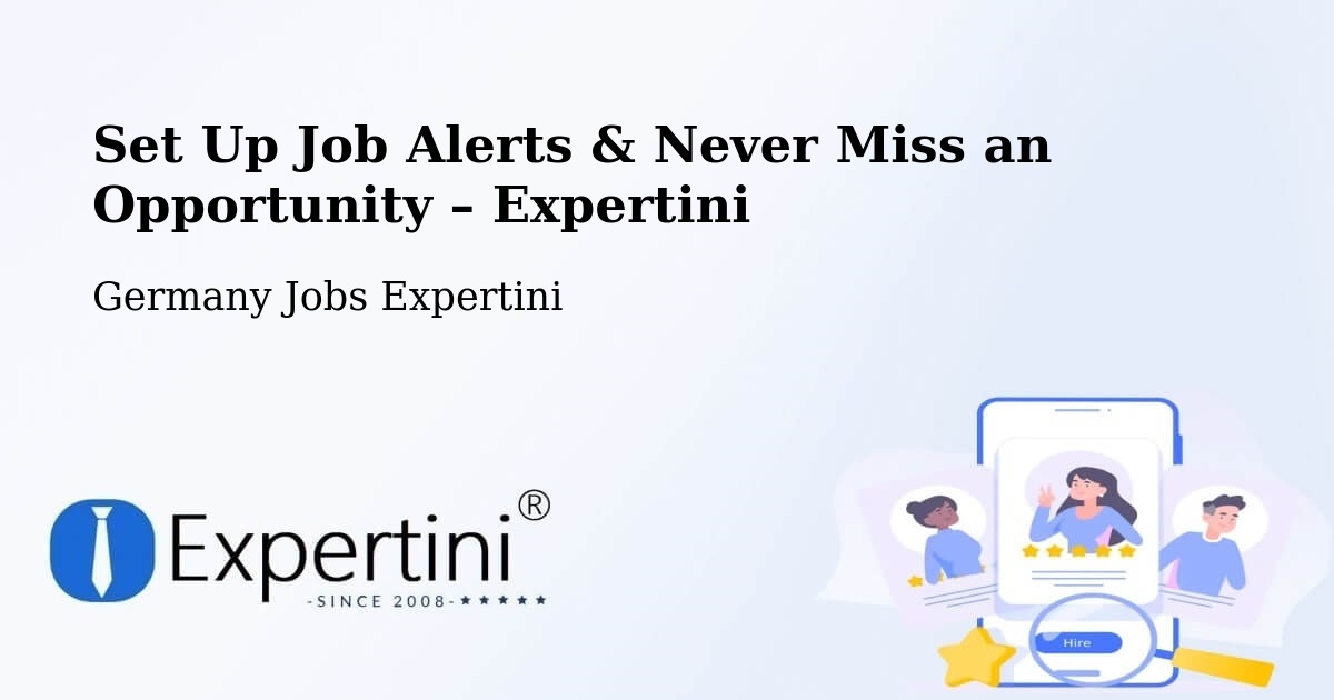 Job Alerts Guide – Get Notified About New Jobs in Borna - Borna, Germany Jobs Expertini